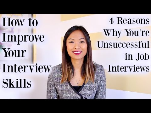 如何提高面試技巧--你在求職面試中不成功的4個原因 (How to Improve Interview Skills - 4 Reasons Why You're Unsuccessful in Job Interviews)