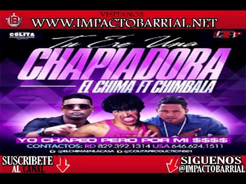 Chimbala Ft El Chima - Chapiadora (Nuevo 2013) @FRANDYBOY GUCCI