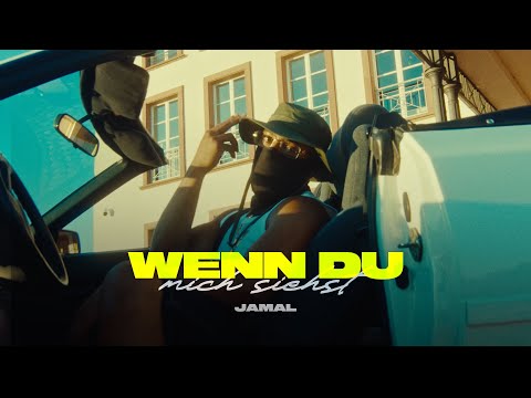 JAMAL - WENN DU MICH SIEHST (Official Video)