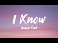 I KNOW | YASMIEN KURDI (LYRICS)