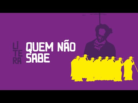 LÍTERA - QUEM NÃO SABE