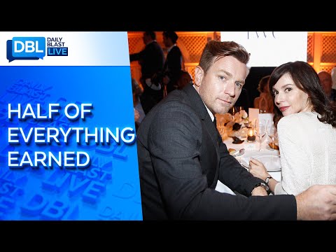 Ewan McGregor Must Pay Ex-Wife Almost $36k Monthly in Spousal Support