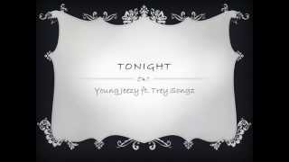 Tonight- Young Jeezy ft. Trey Songz (lyrics)