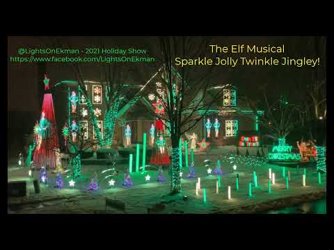 LightsOnEkman - 2021 Holiday Show - Sparkle Jolly Twinkle Jingly from Elf The Musical