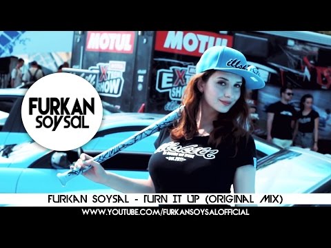 Furkan Soysal - Turn It Up