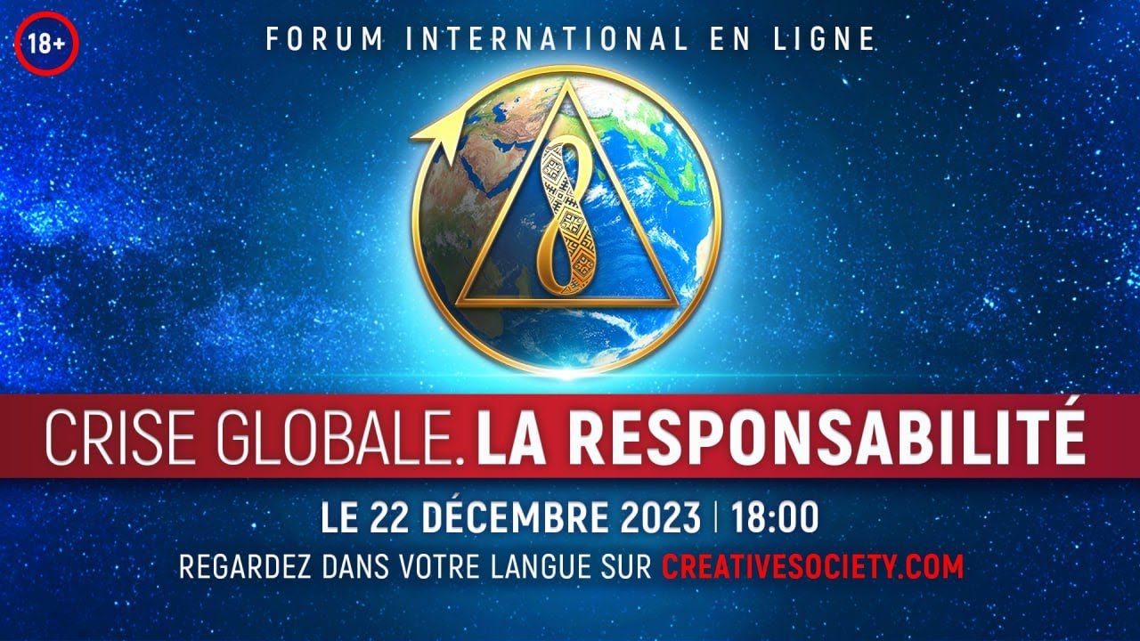 Crise Globale. La Responsabilité | Forum international en ligne 22 décembre 2023