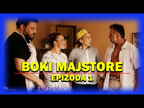 BOKI MAJSTORE - EPIZODA 1