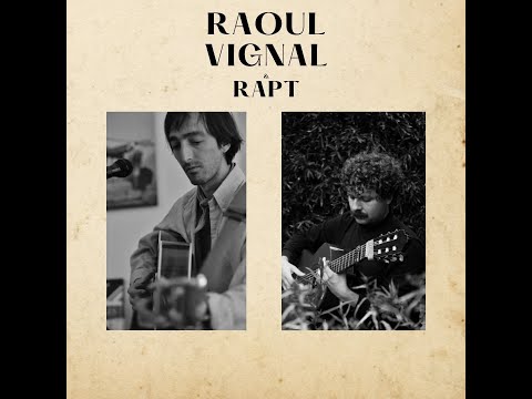 Rapt (Feat. Raoul Vignal) - The Nest Live 2023