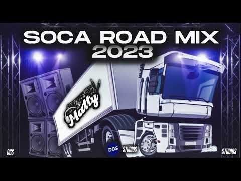 The Ultimate Soca Road Mix 2023 - Dj Matty (Nailah Blackman, Skinny Fabulous, Bunji Garlin and MORE)