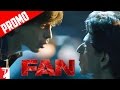 SRK Vs SRK In As FAN Fan Dialogue Promo Shah Rukh Khan