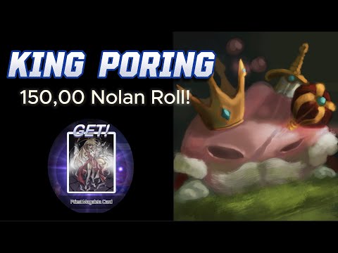 Massive King Poring Roll! 150,000 Nolan - Ragnarok M Eternal Love