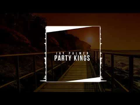 Jay Palmer - Party Kings (Original Mix)