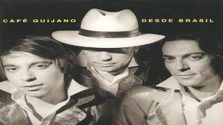 Café Quijano - Desde brasil (2.001)
