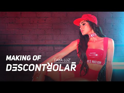 Daya Luz | Descontrolar (Making Of)