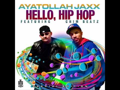 Ayatollah Jaxx - Hello, Hip Hop