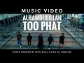 Alhamdulillah - Too Phat Dian Sastro Yasin - (Music Video)  cover version
