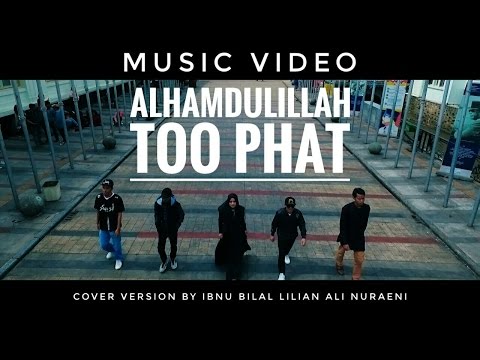 Alhamdulillah - Too Phat Dian Sastro Yasin - (Music Video)  cover version