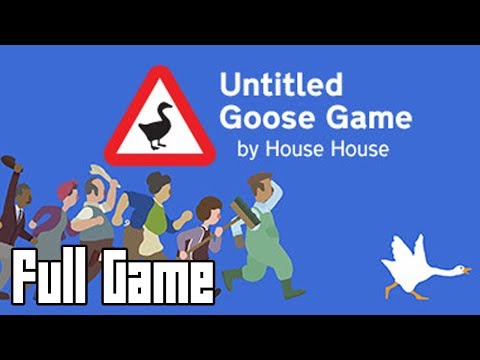 Untitled Goose Game (Full Game, No Commentary)