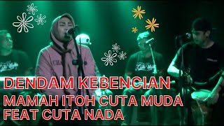 Download lagu DENDAM KEBENCIAN - ELVY SUKAESIH || LIVE COVER MAMAH ITOH FEAT CUTA NADA mp3