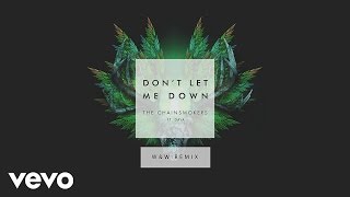 The Chainsmokers - Don&#39;t Let Me Down (W&amp;W Remix Audio) ft. Daya