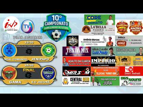 FINAL DO 10⁰ CAMPEONATO GAMELEIRENSE 2026/REAL COMANDO X JENIPAPO/GAMA X E.C.JACUNÃ