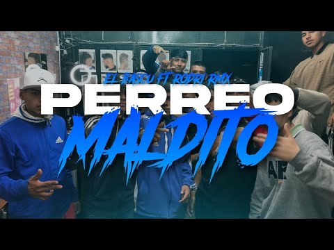 Perreo maldito- El Ba$cu Ft Rodri RMX🔥😈