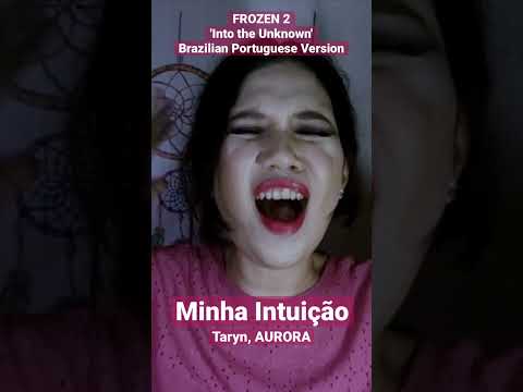 Minha Intuição (Cover) - Taryn, AURORA | Frozen 2 | 'Into the Unknown' Brazilian Portuguese Version