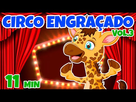 Circo Engraçado Vol. 5 - Giramille 11 min | Desenho Animado Musical