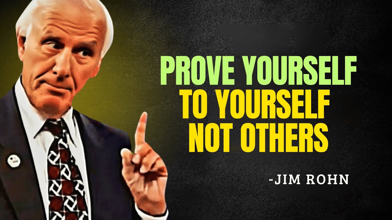 Prove Yourself To Yourself Not Others | Jim Rohn Inspires