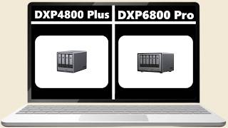 dxp4800 plus vs dxp6800 pro - Which Is Better