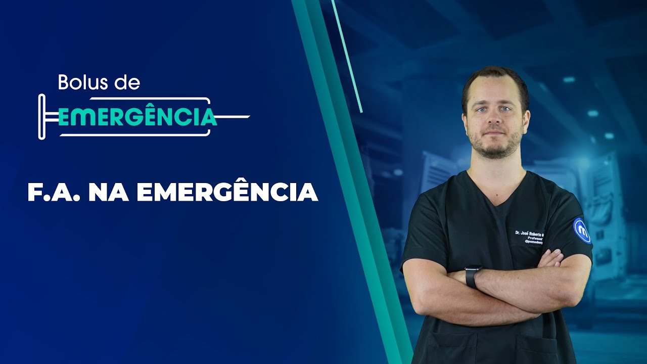 F.A. na Emergência - Bolus de Emergência #43