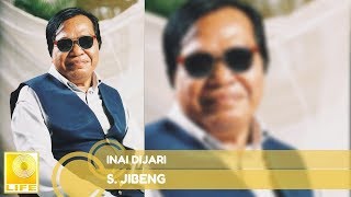 Download lagu S.Jibeng -Inai Dijari mp3