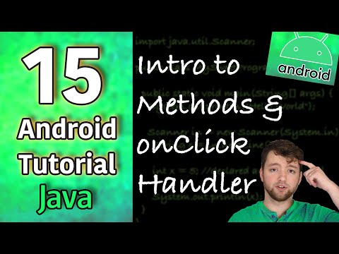 Android App Development Tutorial 15 Intro to Methods and onClick Handler | Java