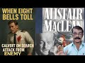 WHEN 8 BELLS TOLL By ALISTAIR MACLEAN Chapter 4 WEDNESDAY 3 30 AM DUSK