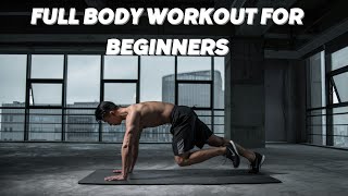 Full Body Workout for BEGINNERS
