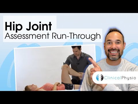 Hip Joint Full Assessment Run Through | Clinical Physio