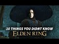 Elden Ring - 10 MORE Things You Didn't Know