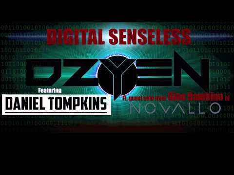 Dzyen ft Daniel Tompkins with Gino Bambino - Digital Senseless Official Lyric Video