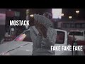 MoStack - FakE FaKe FAKE (Official Video)
