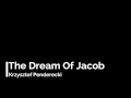 Krzysztof Penderecki - The Dream Of Jacob