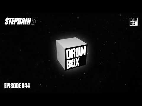 Stephani B - Drumbox Radio - EP 044