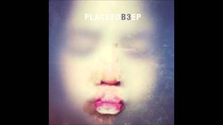Placebo - The Extra