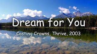Dream for You Lyrics - Casting Crowns