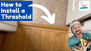 🍒 How to Install or Replace a Door Threshold➔ Easily Transition 2 Different Interior Floor Heights