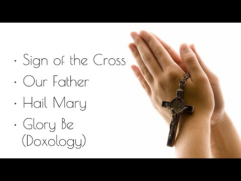 Basic Prayers (Sign of the Cross, Our Father, Hail Mary, Glory Be)