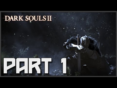 Dark Souls 2 Walkthrough Part 1 Let's Play - Beginner's Guide [STR Build]