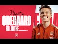 Get to know Martin Odegaard | Best goal, music, & more | Fill In The Blanks