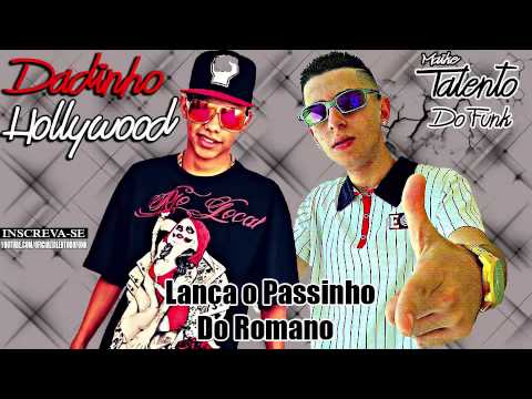 MC Hollywood e MC Dadinho - Lança o Passinho Do Romano - (DJ RM)  Lançamento Oficial 2014
