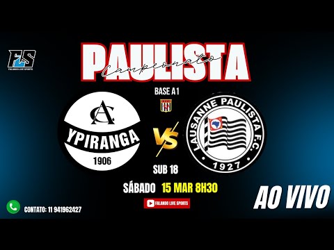 CAMPEONATO PAULISTA DE FUTSAL BASE A1 - CA YPIRANGA VS LAUSANNE  SUB 18 - AO VIVO