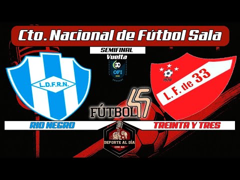 RIO NEGRO Vs TREINTA Y TRES = CTO. NACIONAL DE FUTBOL SALA OFI